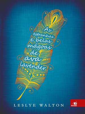 cover image of As estranhas e belas mágoas de Ava Lavender